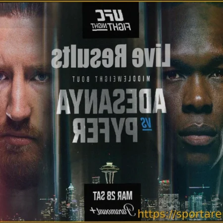 UFC Сиэтл: ‘Адесанья против Пайфера’ – Результаты в прямом эфире и ключевые моменты